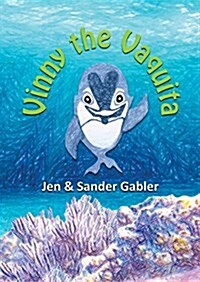 Vinny the Vaquita (Paperback)