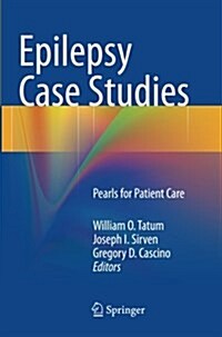 Epilepsy Case Studies: Pearls for Patient Care (Paperback, Softcover Repri)