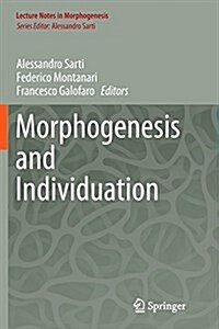 Morphogenesis and Individuation (Paperback, Softcover Repri)