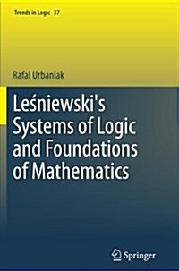 Leśniewskis Systems of Logic and Foundations of Mathematics (Paperback, Softcover Repri)