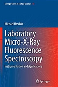 Laboratory Micro-X-Ray Fluorescence Spectroscopy: Instrumentation and Applications (Paperback, Softcover Repri)
