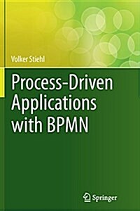Process-Driven Applications with Bpmn (Paperback, Softcover Repri)