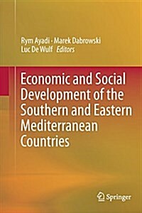 Economic and Social Development of the Southern and Eastern Mediterranean Countries (Paperback, Softcover Repri)