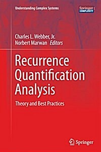 Recurrence Quantification Analysis: Theory and Best Practices (Paperback, Softcover Repri)