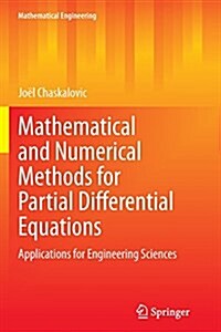 Mathematical and Numerical Methods for Partial Differential Equations: Applications for Engineering Sciences (Paperback, Softcover Repri)