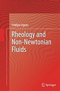 Rheology and Non-Newtonian Fluids (Paperback, Softcover Repri)