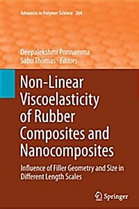 Non-Linear Viscoelasticity of Rubber Composites and Nanocomposites: Influence of Filler Geometry and Size in Different Length Scales (Paperback, Softcover Repri)