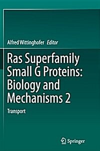 Ras Superfamily Small G Proteins: Biology and Mechanisms 2: Transport (Paperback, Softcover Repri)