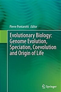 Evolutionary Biology: Genome Evolution, Speciation, Coevolution and Origin of Life (Paperback, Softcover Repri)