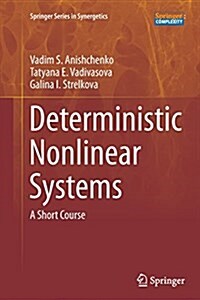 Deterministic Nonlinear Systems: A Short Course (Paperback, Softcover Repri)