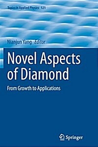 Novel Aspects of Diamond: From Growth to Applications (Paperback, Softcover Repri)