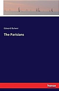 The Parisians (Paperback)