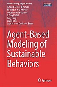 Agent-Based Modeling of Sustainable Behaviors (Hardcover, 2017)