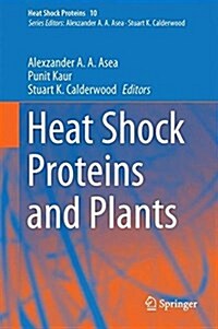 Heat Shock Proteins and Plants (Hardcover, 2016)