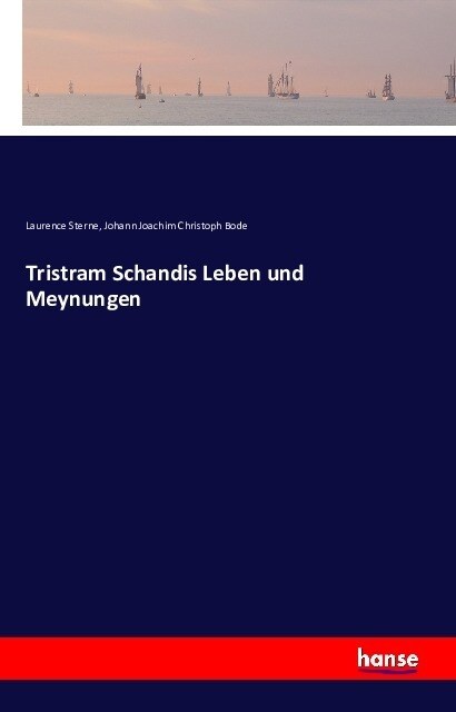 Tristram Schandis Leben Und Meynungen (Paperback)