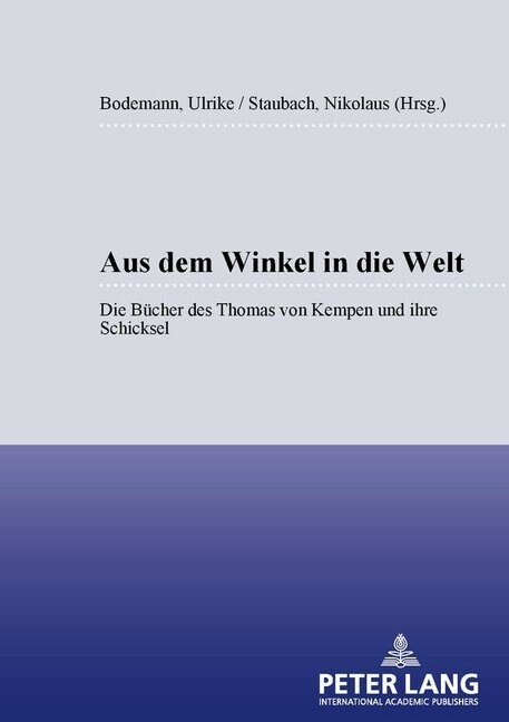 Aus Dem Winkel in Die Welt: Die Buecher Des Thomas Von Kempen Und Ihre Schicksale (Paperback)