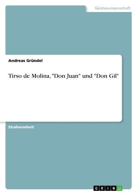 Tirso de Molina, Don Juan Und Don Gil (Paperback)