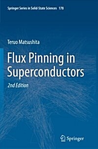 Flux Pinning in Superconductors (Paperback, 2, Softcover Repri)