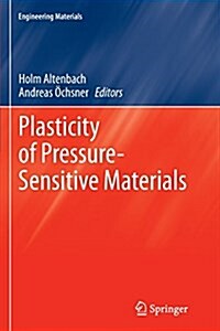 Plasticity of Pressure-Sensitive Materials (Paperback, Softcover Repri)