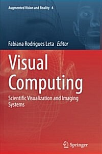 Visual Computing: Scientific Visualization and Imaging Systems (Paperback, Softcover Repri)