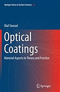 Optical Coatings: Material Aspects in Theory and Practice (Paperback, Softcover Repri)