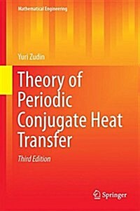 Theory of Periodic Conjugate Heat Transfer (Hardcover, 3, 2017)