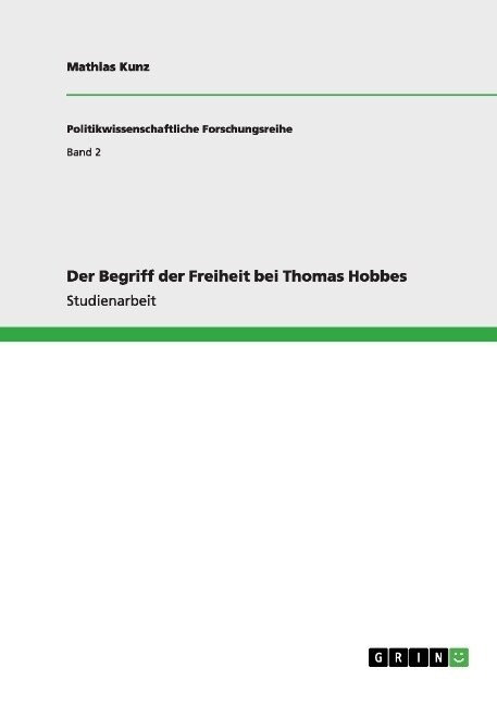 Der Begriff Der Freiheit Bei Thomas Hobbes (Paperback)