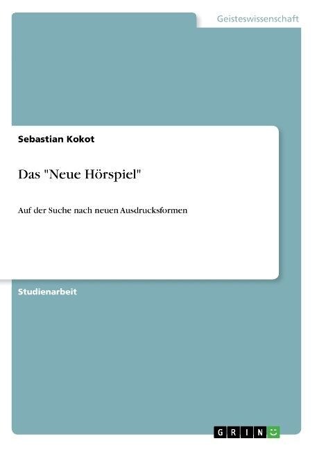 Das Neue H?spiel: Auf der Suche nach neuen Ausdrucksformen (Paperback)