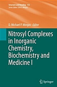 Nitrosyl Complexes in Inorganic Chemistry, Biochemistry and Medicine I (Paperback, Softcover Repri)