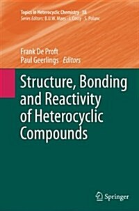 Structure, Bonding and Reactivity of Heterocyclic Compounds (Paperback, Softcover Repri)