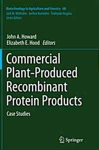 Commercial Plant-Produced Recombinant Protein Products: Case Studies (Paperback, Softcover Repri)