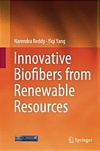 Innovative Biofibers from Renewable Resources (Paperback, Softcover Repri)