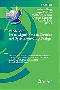 VLSI-Soc: From Algorithms to Circuits and System-On-Chip Design: 20th Ifip Wg 10.5/IEEE International Conference on Very Large Scale Integration, VLSI (Paperback, Softcover Repri)
