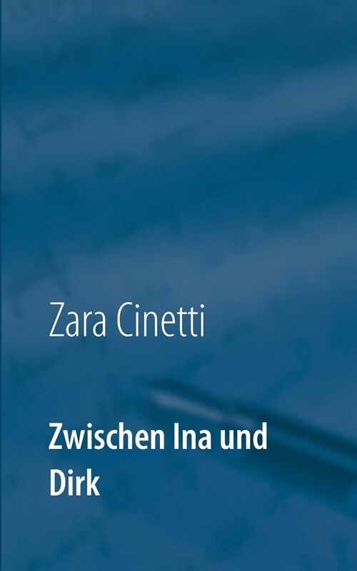 Zwischen Ina und Dirk: Ein Briefwechsel (Paperback)