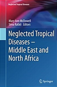 Neglected Tropical Diseases - Middle East and North Africa (Paperback, Softcover Repri)