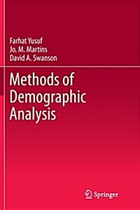 Methods of Demographic Analysis (Paperback, Softcover Repri)