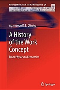A History of the Work Concept: From Physics to Economics (Paperback, Softcover Repri)