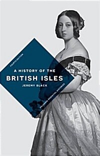 A History of the British Isles (Hardcover, 4th ed. 2017)