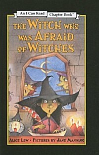 The Witch Who Was Afraid of Witches (Prebound)