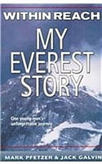 Within Reach: My Everest Story (Prebound)