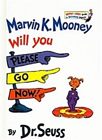 Marvin K. Mooney, Will You Please Go Now! (Prebound)