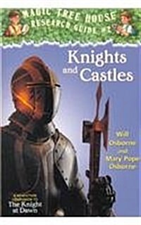 Knights and Castles: A Nonfiction Companion to Magic Tree House #2: The Knight at Dawn (Prebound)
