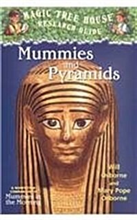 Mummies and Pyramids: A Nonfiction Companion to Magic Tree House #3: Mummies in the Morning (Prebound)
