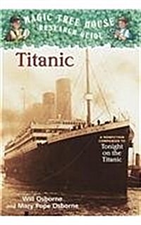 Titanic: A Nonfiction Companion to Magic Tree House #17: Tonight on the Titanic (Prebound)