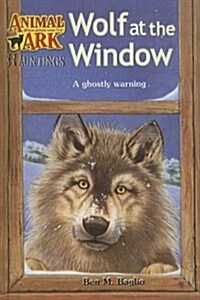 Wolf at the Window (Prebound)