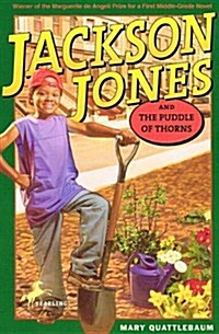 Jackson Jones and the Puddle of Thorns (Prebound)