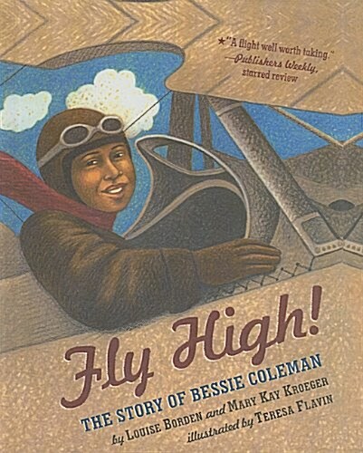 Fly High!: The Story of Bessie Coleman (Prebound)