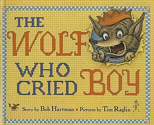The Wolf Who Cried Boy (Prebound)