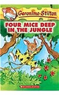 Four Mice Deep in the Jungle (Prebound)