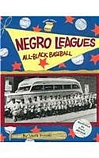 Negro Leagues: All-Black Baseball; By Emily Brooks (Prebound)